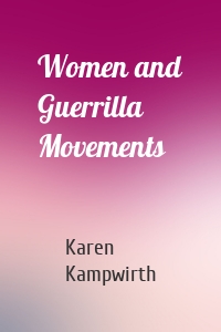 Women and Guerrilla Movements