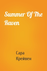 Summer Of The Raven