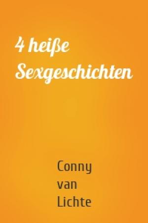 Обложка книги «4 heiße Sexgeschichten» — Conny van Lichte