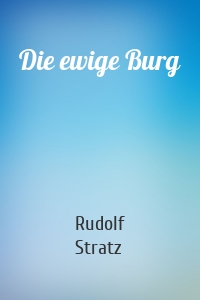 Die ewige Burg