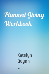 Planned Giving Workbook