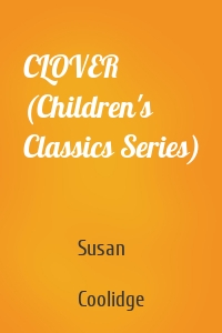 CLOVER (Children's Classics Series)