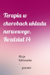 Terapia w chorobach układu nerwowego. Rozdział 14