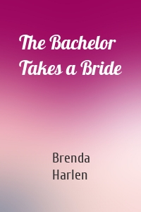 The Bachelor Takes a Bride