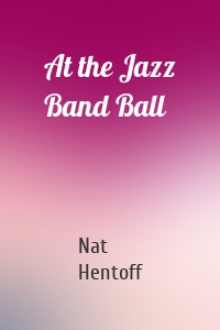 At the Jazz Band Ball