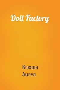 Doll Factory