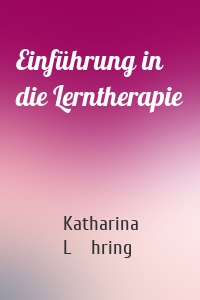 Einführung in die Lerntherapie