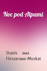 Noc pod Alpami