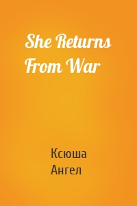 She Returns From War