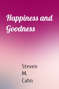 Happiness and Goodness