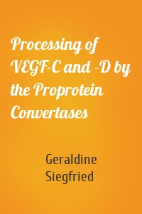 Processing of VEGF-C and -D by the Proprotein Convertases