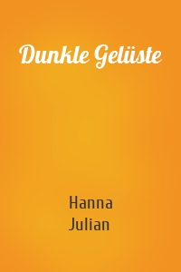Dunkle Gelüste