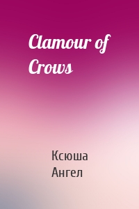 Clamour of Crows