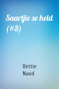 Saartjie se held (#8)