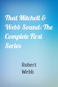 That Mitchell & Webb Sound: The Complete First Series