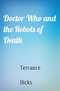 Doctor Who and the Robots of Death