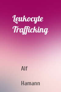 Leukocyte Trafficking