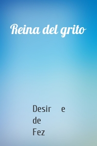 Reina del grito