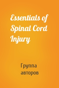 Essentials of Spinal Cord Injury