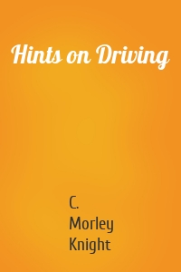 Hints on Driving