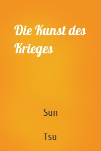 Die Kunst des Krieges