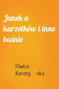 Janek u karzełków i inne baśnie