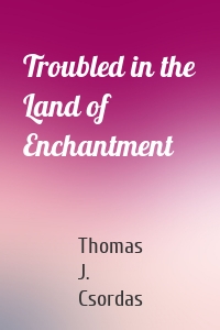 Troubled in the Land of Enchantment