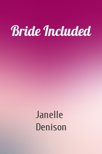 Bride Included