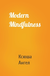 Modern Mindfulness