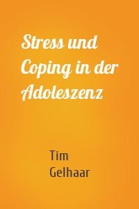 Stress und Coping in der Adoleszenz