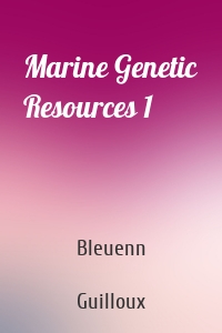 Marine Genetic Resources 1