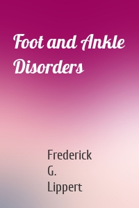 Foot and Ankle Disorders