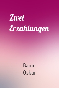 Zwei Erzählungen