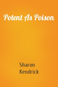 Potent As Poison