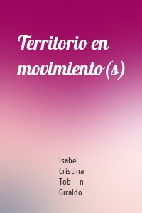 Territorio en movimiento(s)