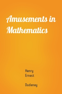 Amusements in Mathematics