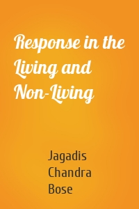 Response in the Living and Non-Living