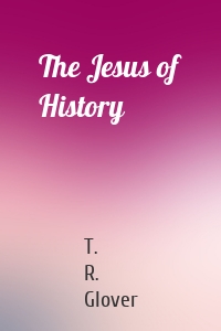 The Jesus of History