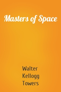 Masters of Space