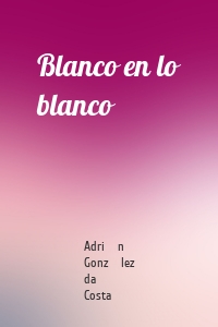 Blanco en lo blanco