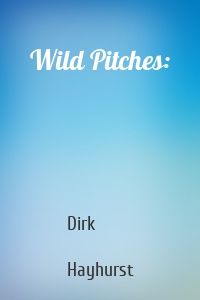 Wild Pitches: