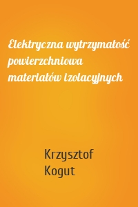 Elektryczna wytrzymałość powierzchniowa materiałów izolacyjnych