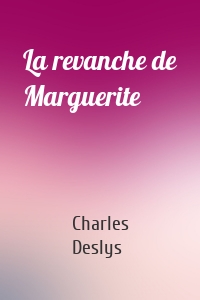 La revanche de Marguerite