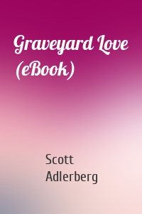 Graveyard Love (eBook)