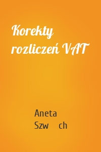 Korekty rozliczeń VAT