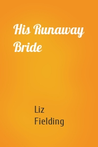 His Runaway Bride