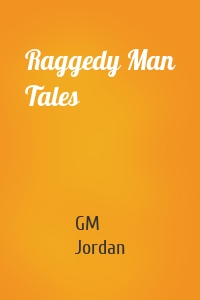 Raggedy Man Tales