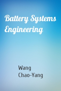 Battery Systems Engineering