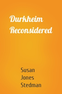 Durkheim Reconsidered