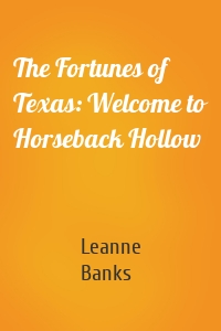 The Fortunes of Texas: Welcome to Horseback Hollow